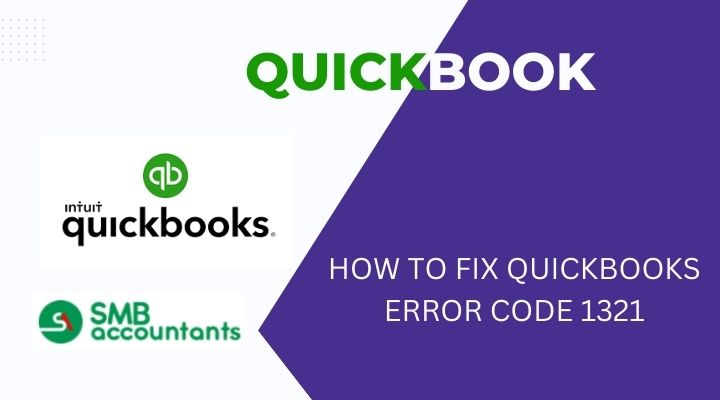 Easy Way to Fix Error 1321 in QuickBooks