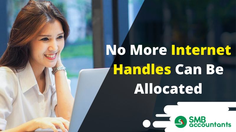 No More Internet Handles Can Be Allocated QuickBooks