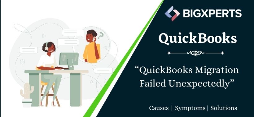 QuickBooks Migration Failed Unexpectedly - Troubleshooting Guide