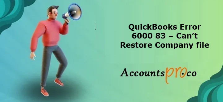 Troubleshooting QuickBooks Error 6000, -83: Step-by-step Guide to Resolving the Issue