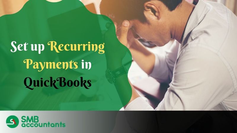 Set Up Recurring Payments in QuickBooks Desktop