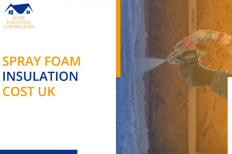 Spray Foam Insulation Cost UK