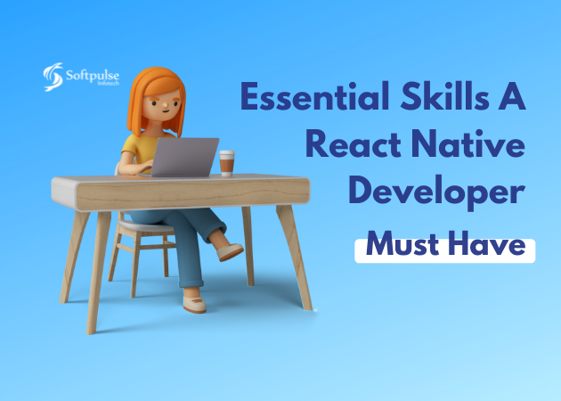 Top 8 Skills a React Native Developer Must Have