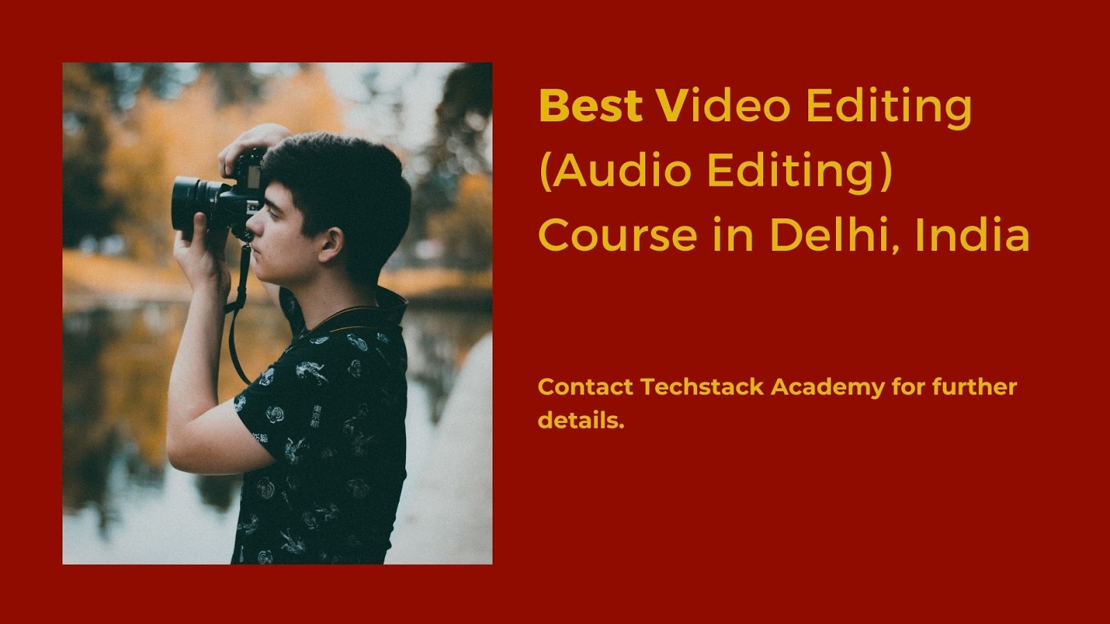 Why Would You Want Best Video Editing Course In Delhi