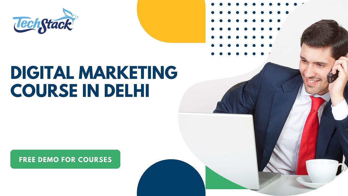 #1 Best Digital Marketing Course In Delhi To Land A Job