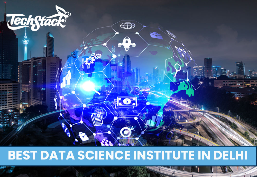 Why You Should Join Data Science Institute in Delhi