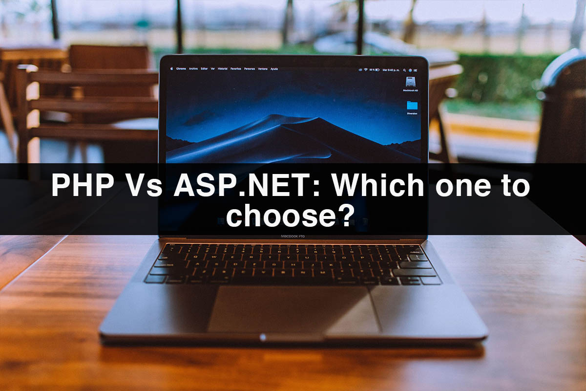 PHP Vs ASP.NET: Which one to choose?