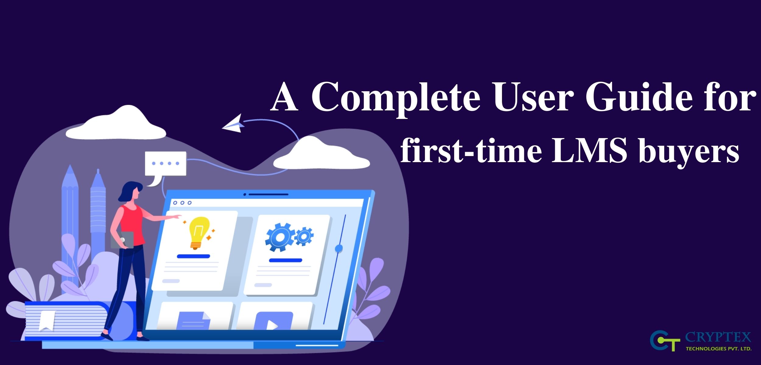A Complete User Guide For First-Time LMS Buyers.
