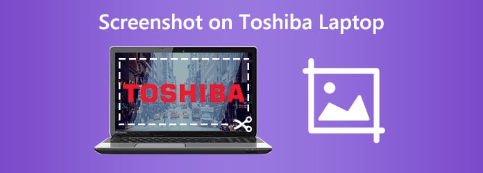 How to Take Screenshot on a Toshiba Laptop