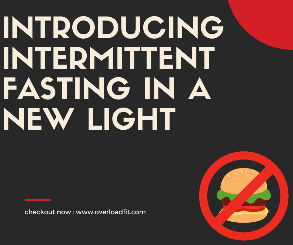 Introducing Intermittent Fasting In A New Light