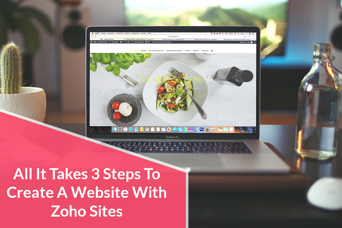 All It Takes 3 Steps To Create A Website With Zoho Sites