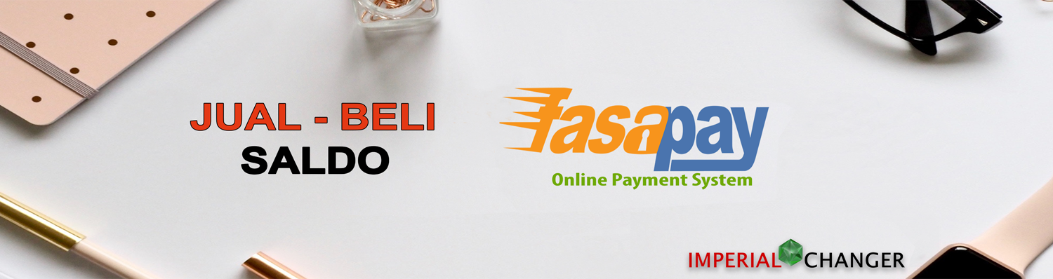 Exchanger Fasapay | Jual Beli Fasapay Imperialchanger