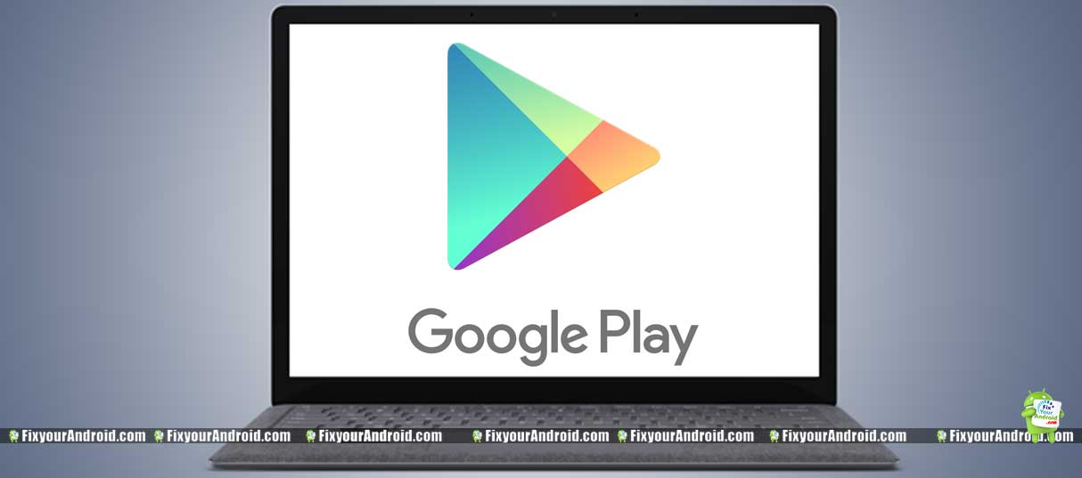 Download Google Play Store for PC