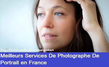 Meilleurs Services de Photographe de Portrait en France | Emilie Olive