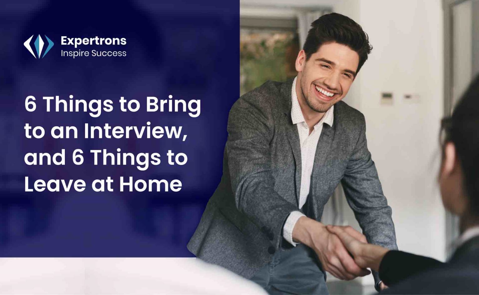 6 Things to Bring to an Interview, and 6 Things to Leave at Home