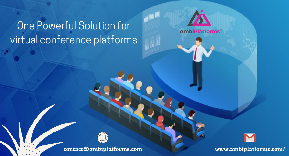 One Powerful Solution for virtual conference platforms