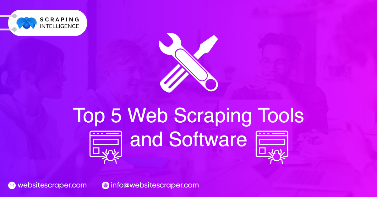 Top 5 Web Scraping Tools and Software