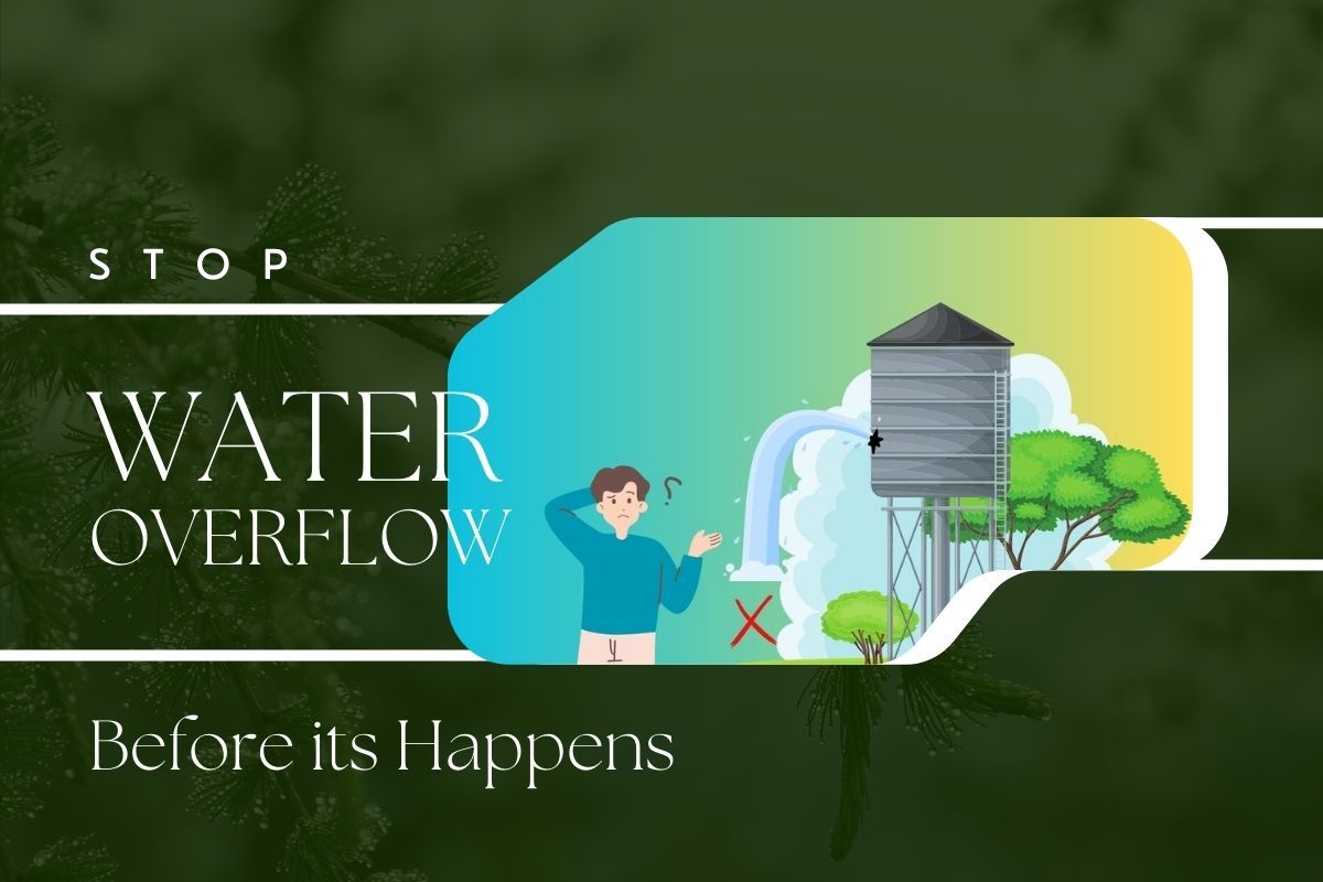 How To Stop Water Overflow Before It Happens