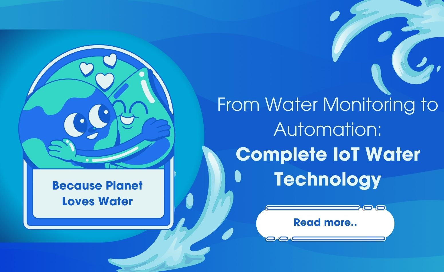 From Water Monitoring to Automation: Complete IoT Water Technology