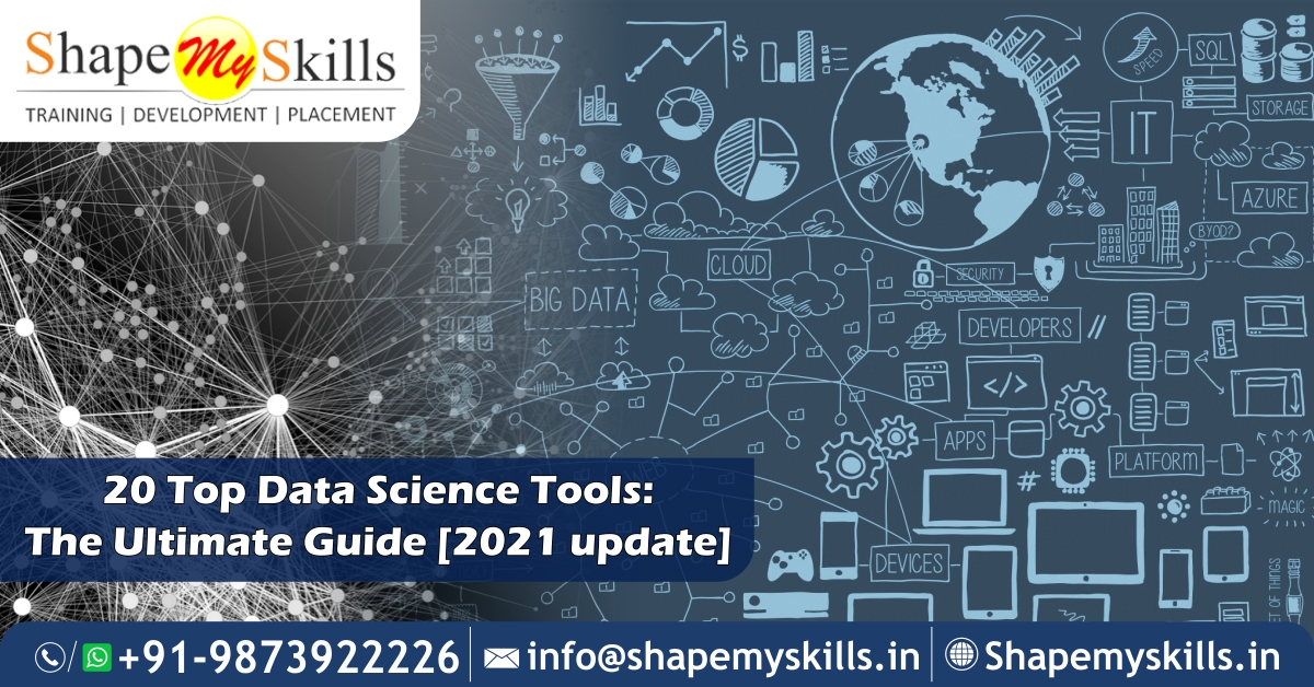20 Top Data Science Tools: The Ultimate Guide [2021 update]