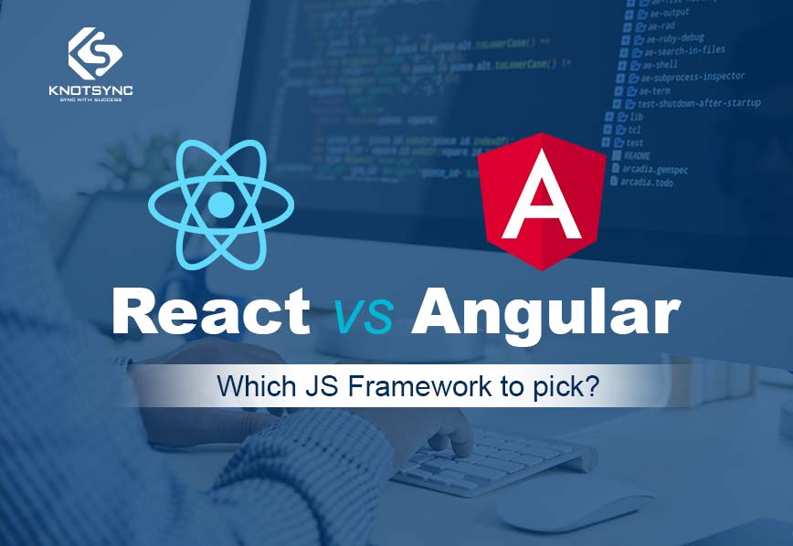 React vs Angular: Which JS Framework to Pick?