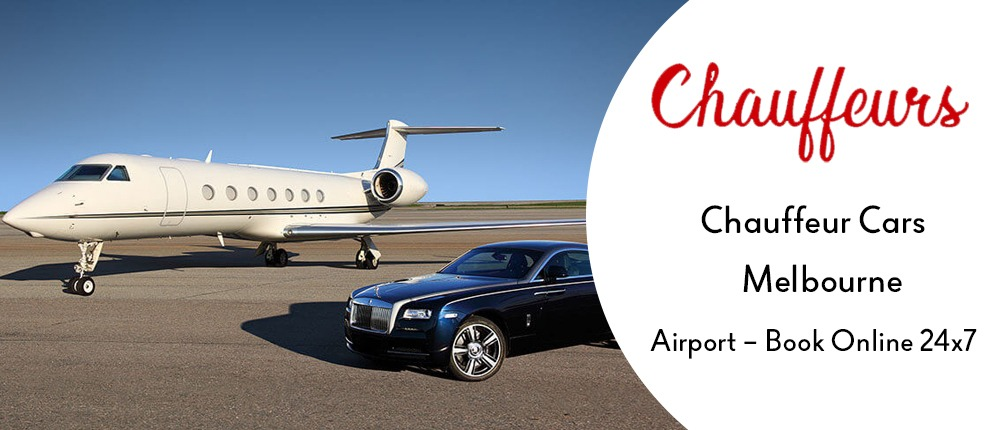 Chauffeur Cars Melbourne Airport – Book Online