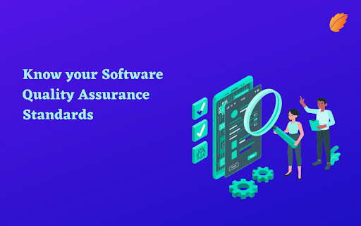 Know Your Software Quality Assurance Standards