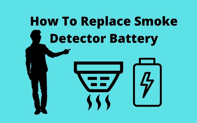 How To Replace Smoke Detector Battery