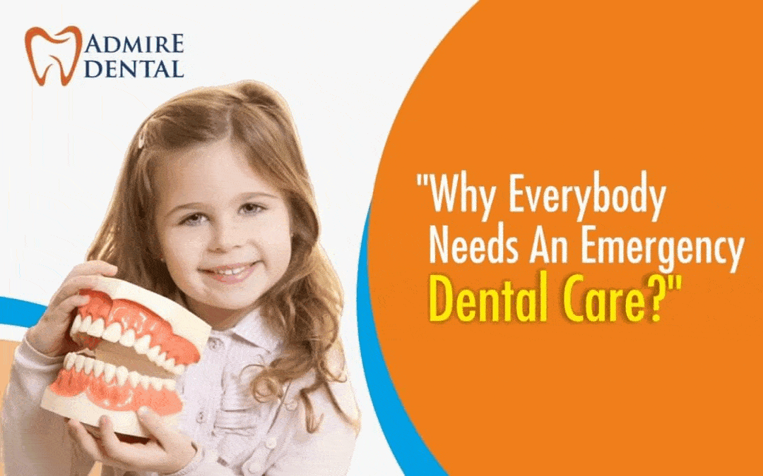 Why Everybody Needs An Emergency Dental Care