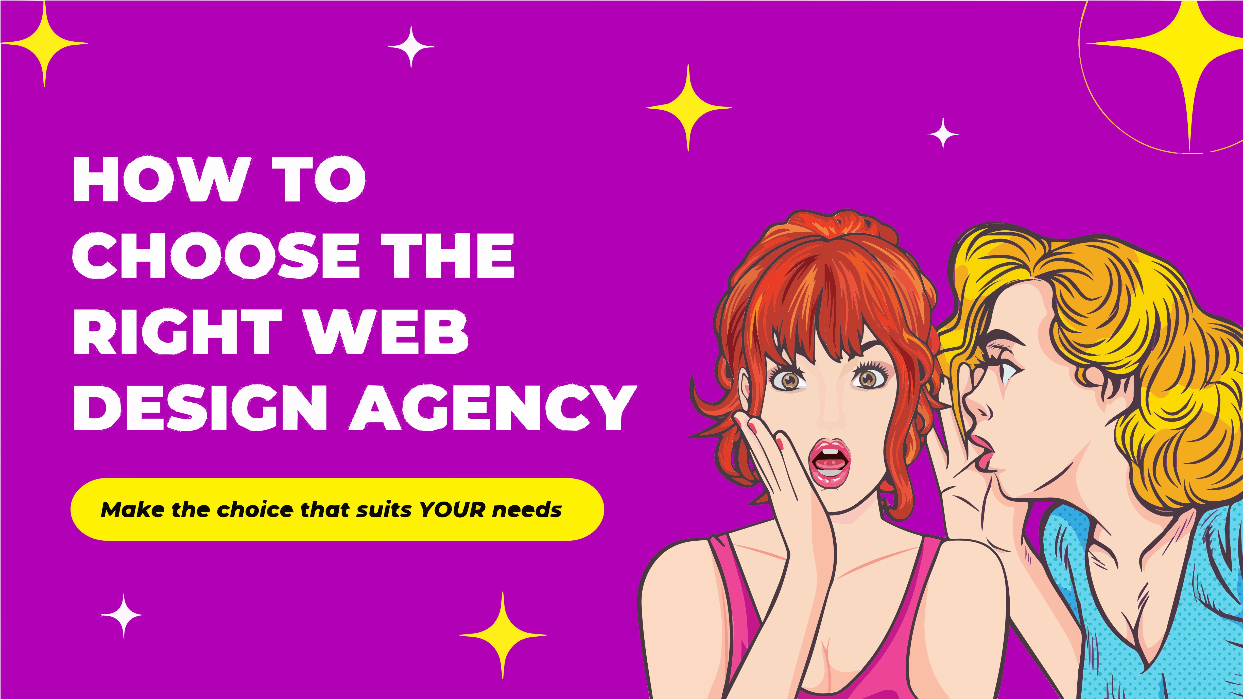 How to choose the right web design agency for your business?