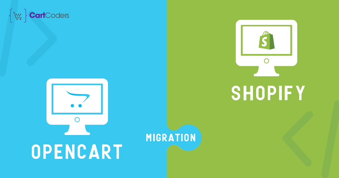 Shopify Migration Services: OpenCart To Shopify Migration