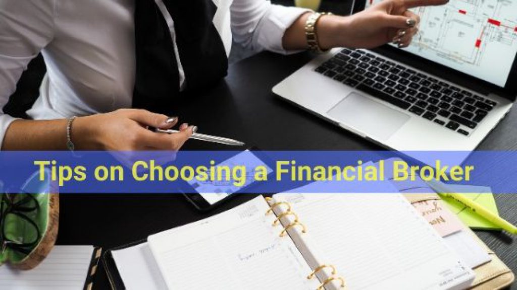 Tips on Choosing a Financial Broker