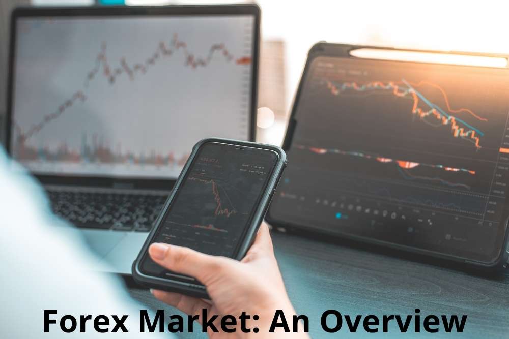 Forex market: An Overview