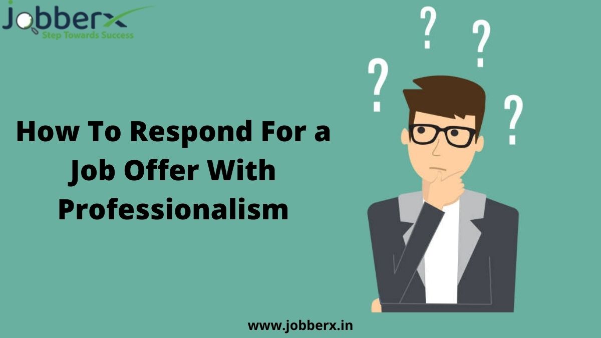How To Respond For a Job Offer With Professionalism