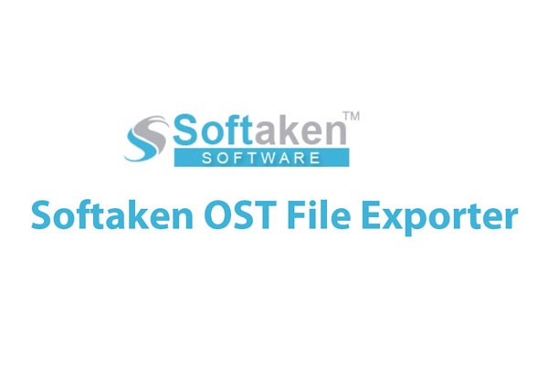 Softaken OST to PST Conversion Application- A Freeware App