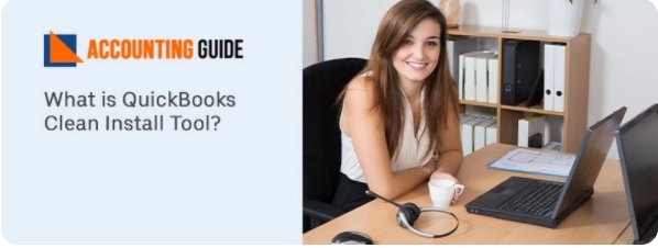 What is QuickBooks Clean Install Tool