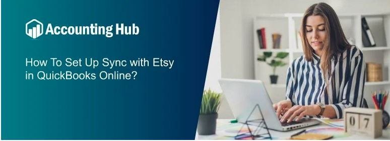 [Step] How To Set Up Sync With Etsy In Quickbooks Online