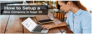 Step  to Setup a New Company in Sage 50