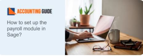 How To Set Up The Payroll Module In Sage