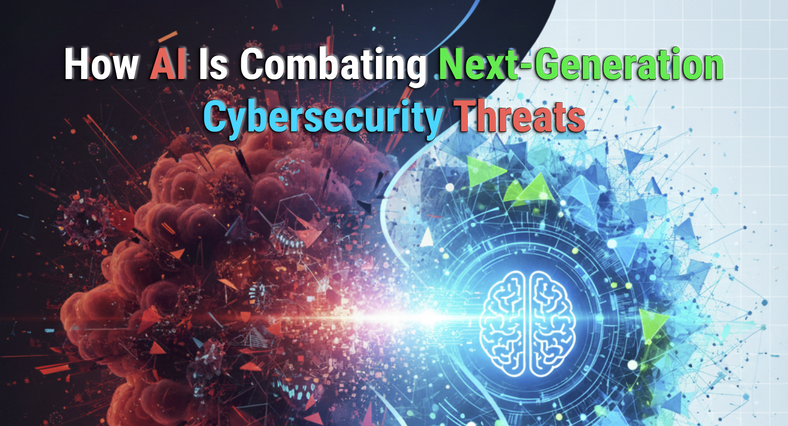 How AI Is Combating Next-Generation Cybersecurity Threats
