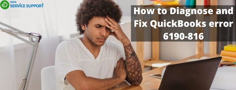 Here's is the best solution of QuickBooks error message code 6190- 816