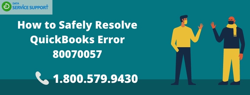 Best Guide to resolve QuickBooks error 80070057