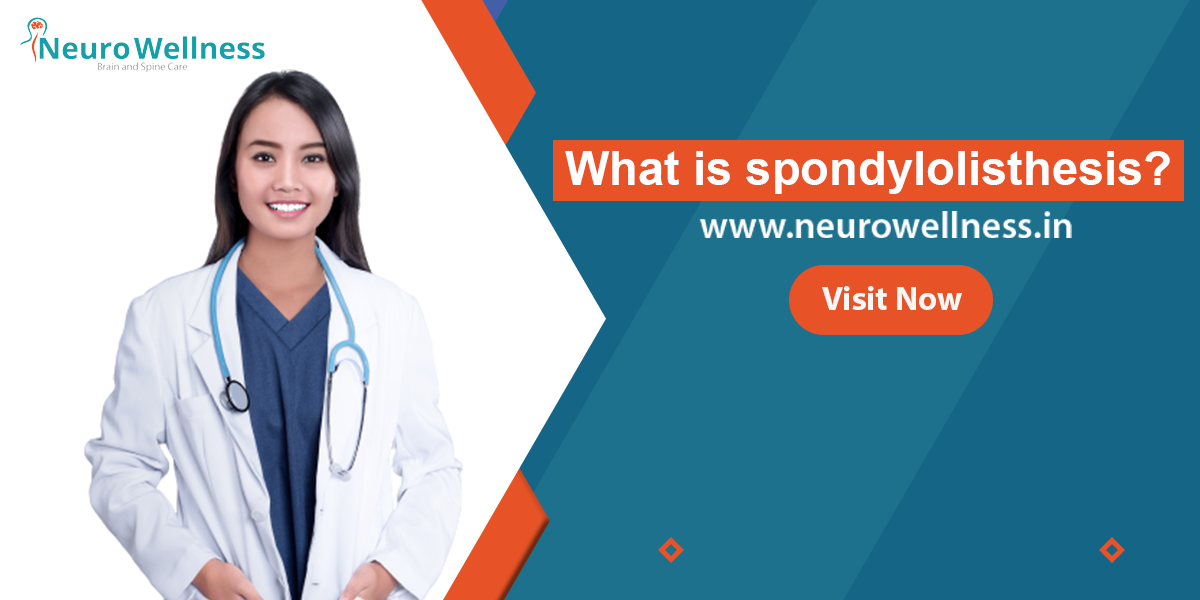 What is spondylolisthesis?