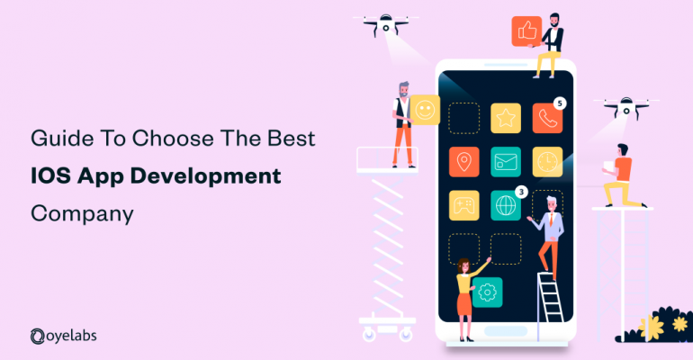 Guide on How To Select The Best IOS App Development Company