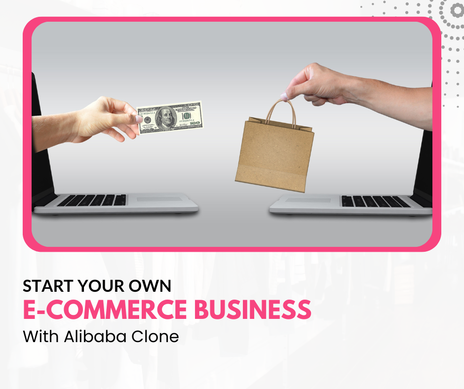 Alibaba Clone: An Overview of the E-Commerce Giant's Business Model 