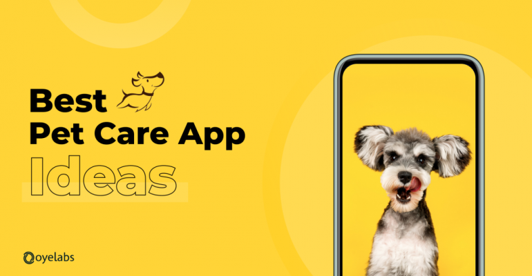 Top Pet Care Start-Ups Ideas for 2022