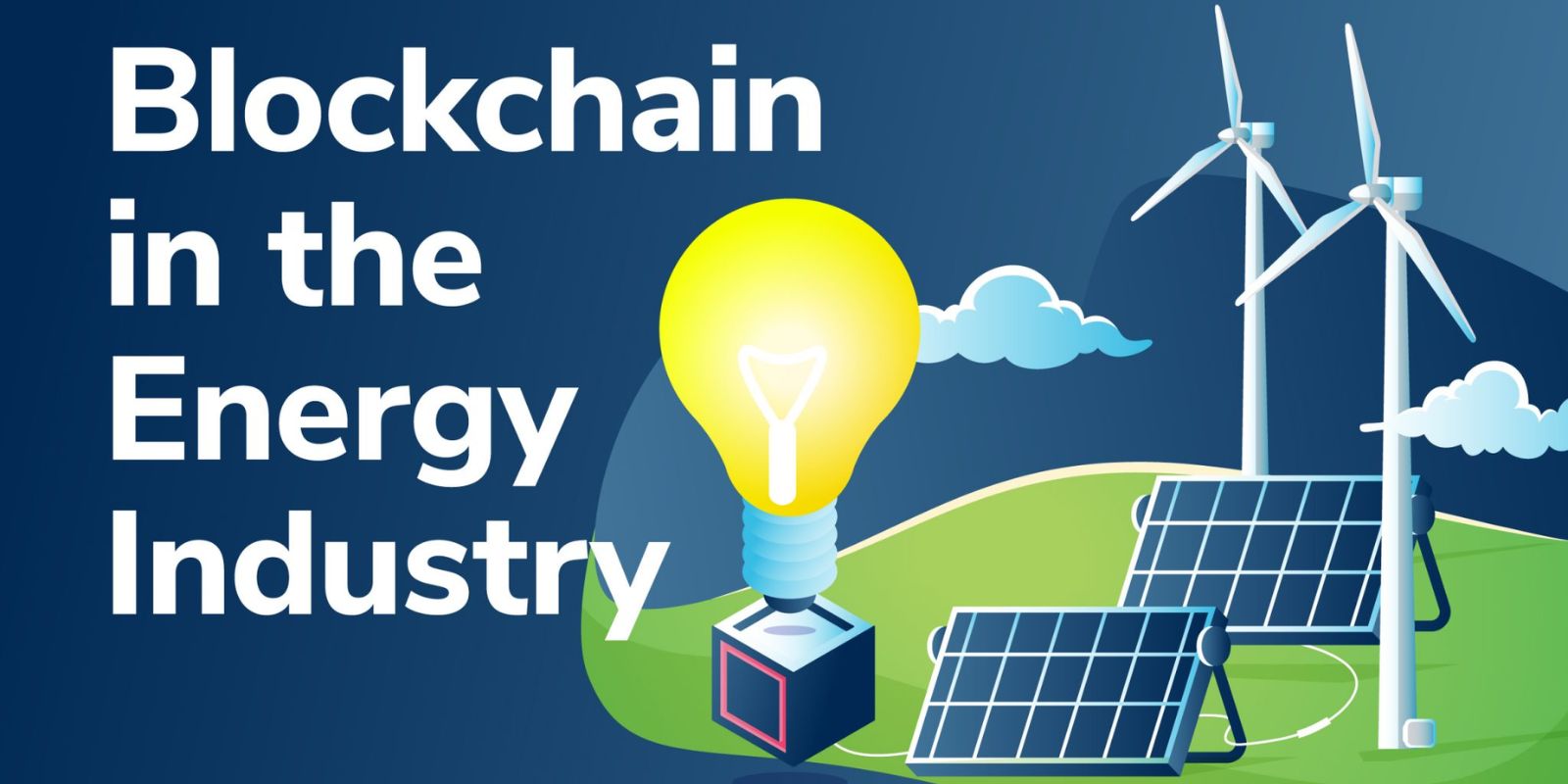 Powering the Future: 7 Ways Blockchain Transforms the Energy Sector