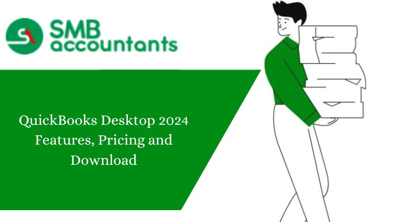 New Features Of QuickBooks Desktop 2024