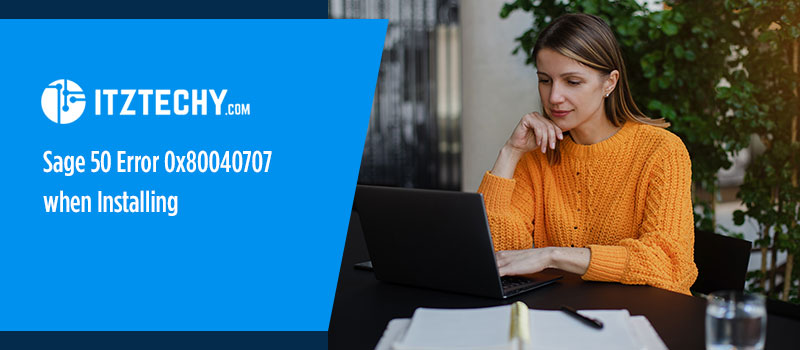 Sage 50 Error 0X80040707