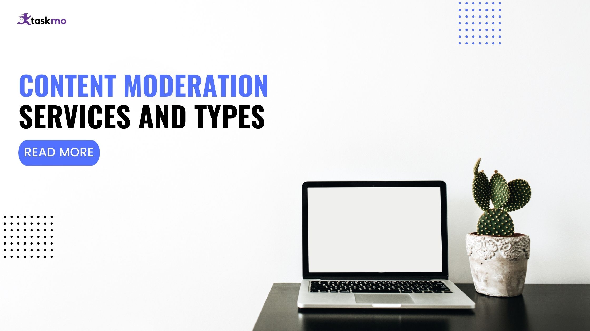 What Is Content Moderation : Content Moderation Services and Types